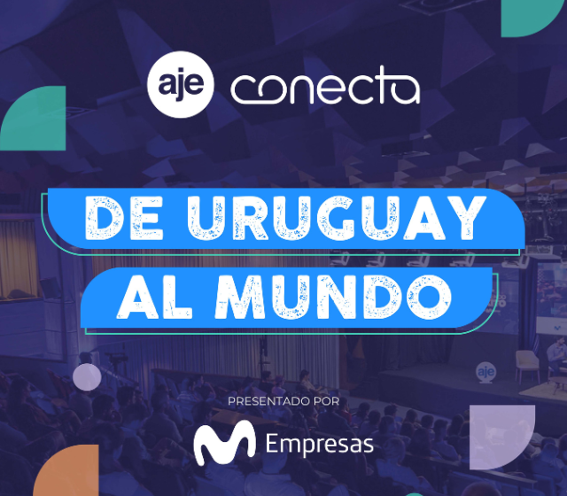 AJE CONECTA: De Uruguay al Mundo